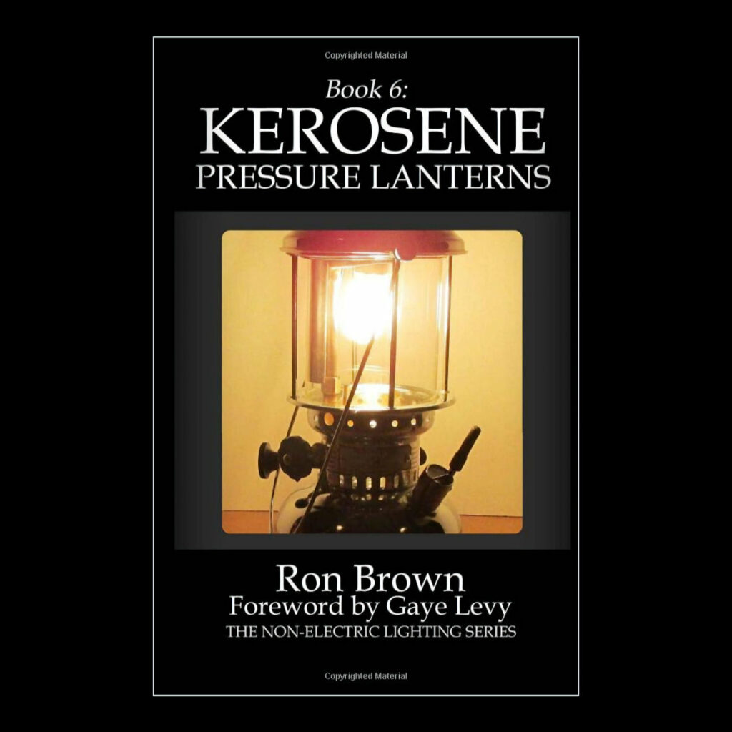 Kerosene Pressure Lamps The NonElectric Lighting Series by Ron Brown