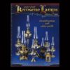 Center Draft Kerosene Lamps 1884-1940 by J.W. Courter
